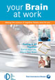 Your Brain At Work - Dana Foundation and the Conference Board